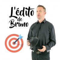 L'édito de Bruno du 3 10 2024